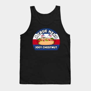 A True Hero Funny Joey Chestnut Tank Top